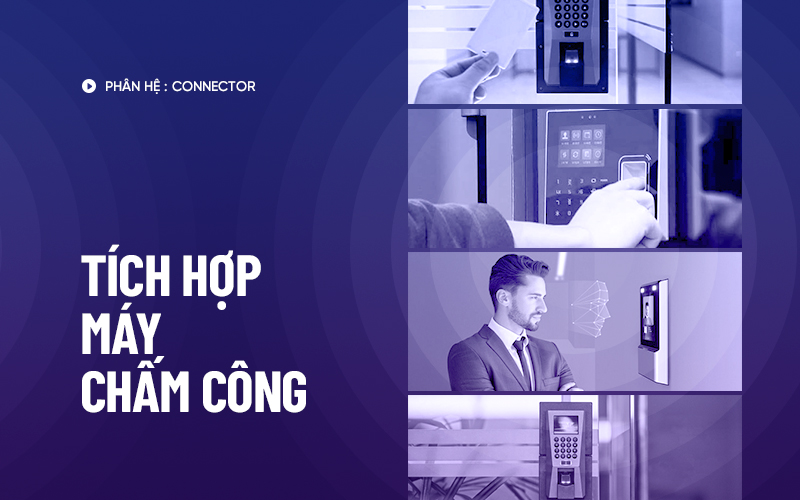 Tích hợp máy chấm công